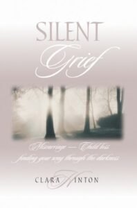 Silent Grief by Clara Hinton